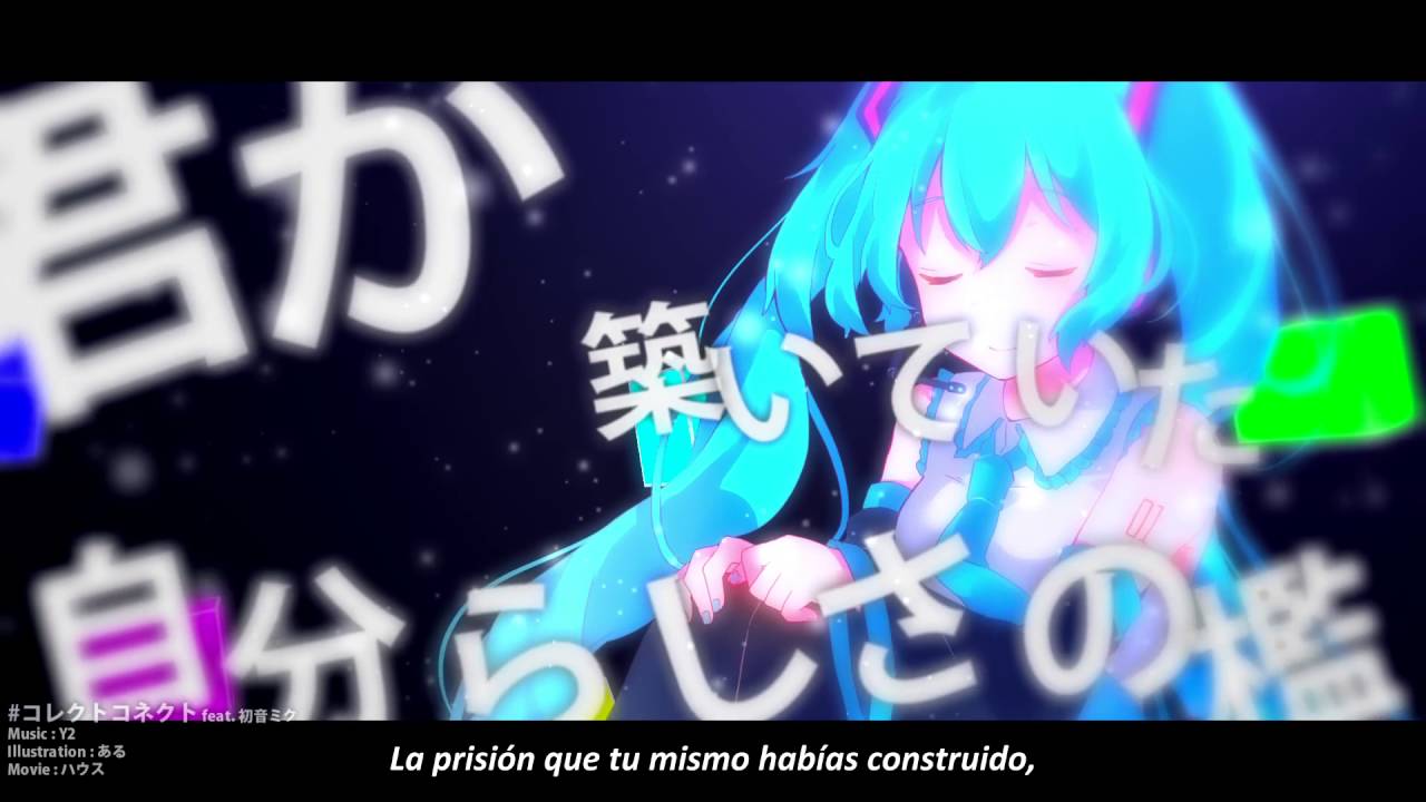 (Y2 - feat.Hatsune Miku)  コレクトコネクト/Collect Connect (Sub español)