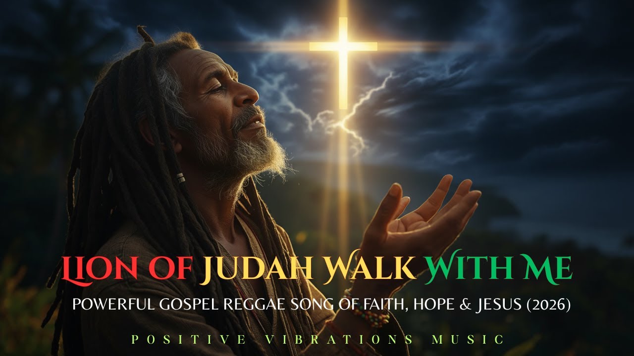Lion of Judah Walk With Me – Powerful Gospel Reggae Song of Faith, Hope & Jesus (2026)