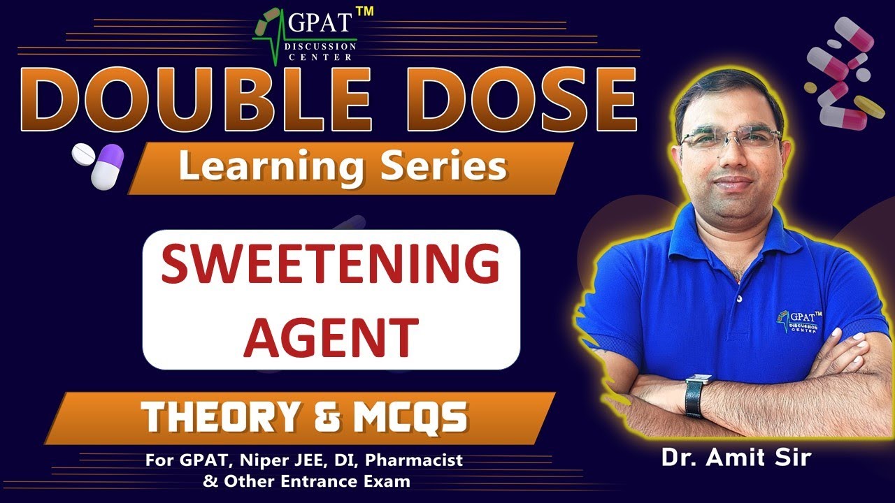 Sweetening agent | Essential Concepts for GPAT & Pharmacy Exams | Double dose #gpat