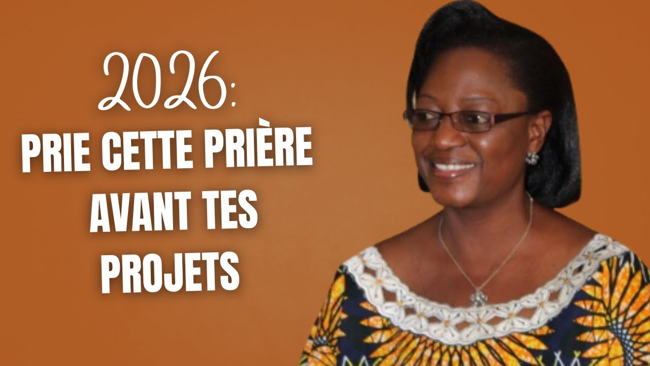 Une prière à faire avant chaque prise de décision en 2026_Pasteur Hortense Karambiri