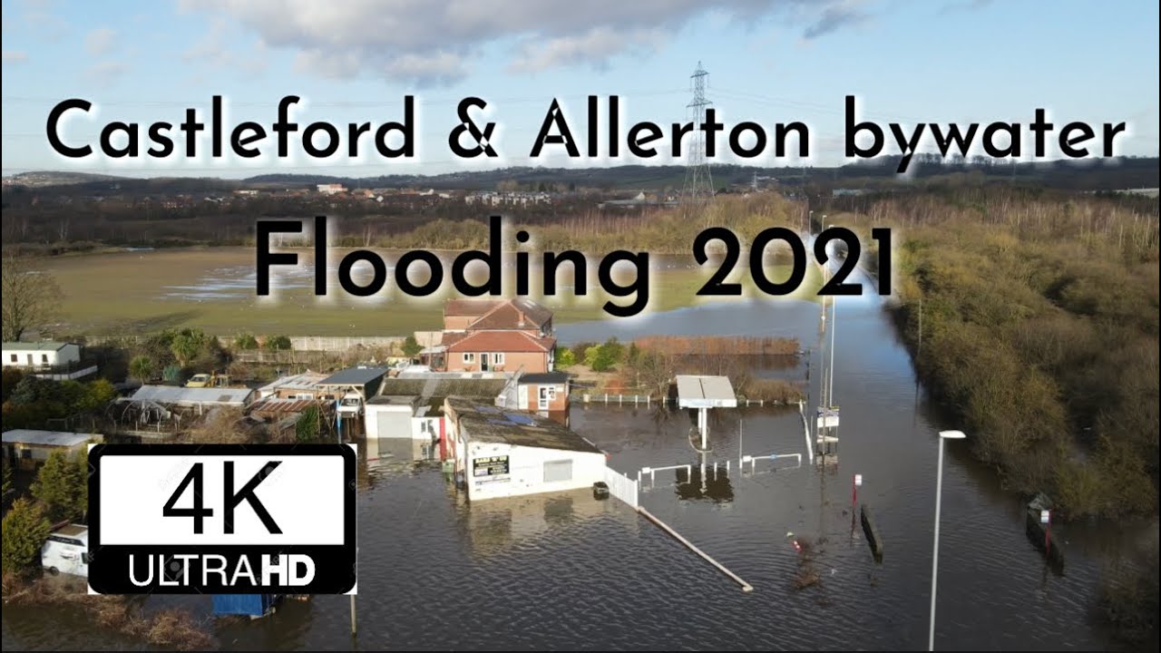 Castleford and Allerton Bywater flooding - West Yorkshire 22.01.21