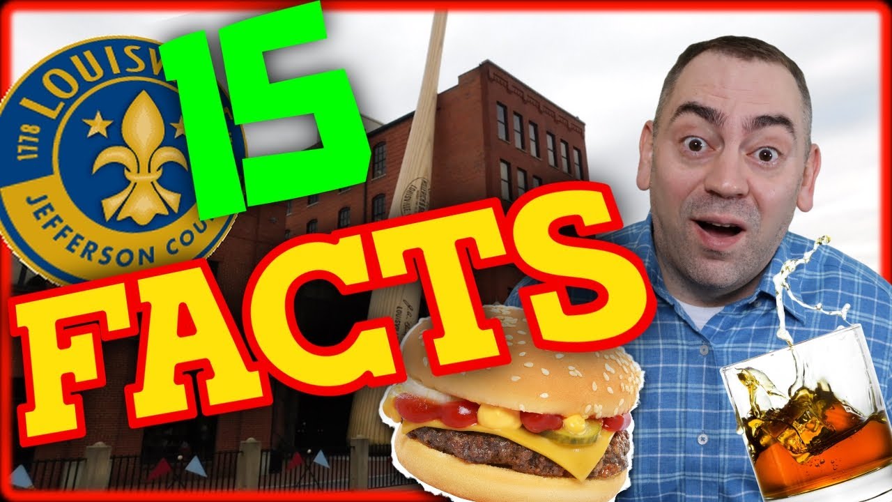 Louisville Facts You Didn't Know  (15 Not So Secrets Revealed)
