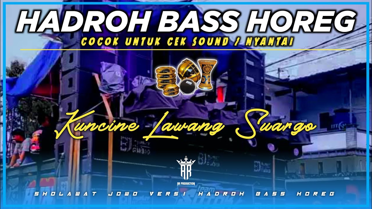 SHOLAWAT JOWO VERSI HADROH HOREG • KUNCINE LAWANG SUARGO || AR PRODUCTION