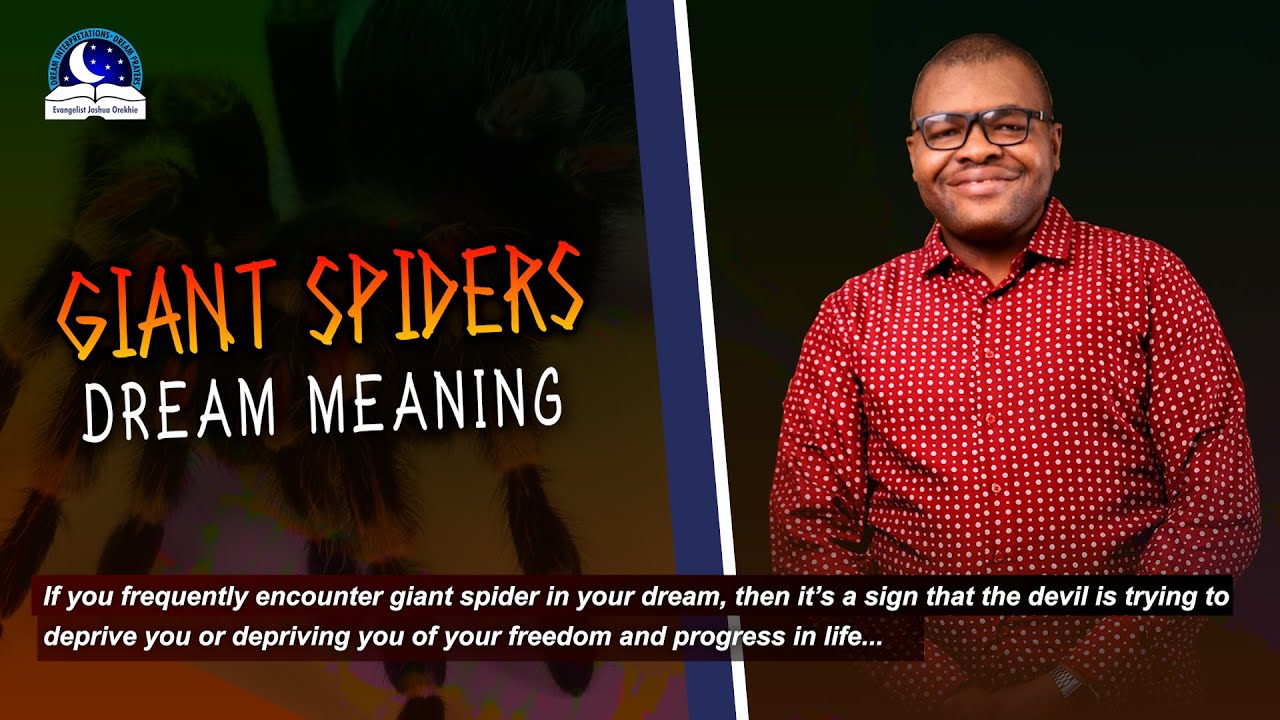 Giant Spiders - Dream Meaning and Symbolism