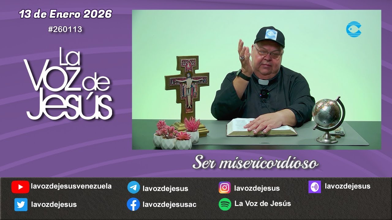 Ser misericordioso : 13 de Enero 2026 