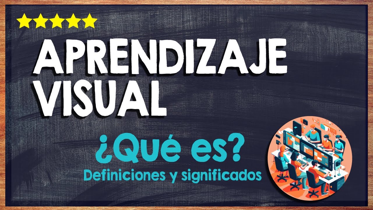 💻 &iquest;Qu&eacute; es el Aprendizaje Visual? - Conoce los Distintos Tipos de Aprendizaje Visual 💻