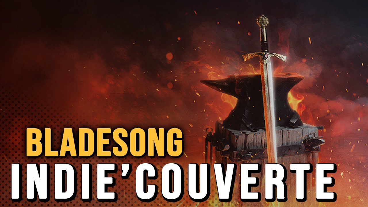 INDIE'COUVERTE — Forgez vos propres ÉPÉES ⚔️ (c'est étonnamment super cool) - (Bladesong)