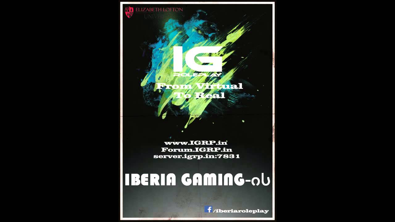 Iberia Gaming Roleplay - From Virtual To Real (Official Video)