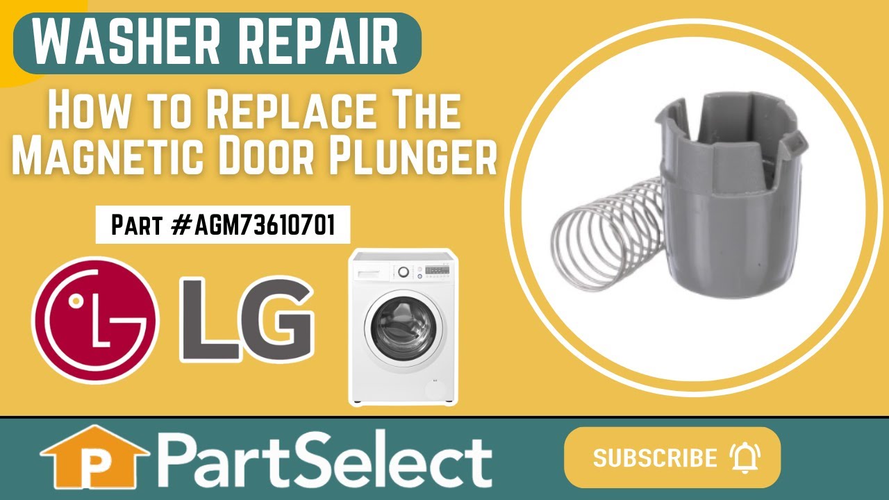 LG Washer Repair - How to Replace the Magnetic Door Plunger (LG Part #AGM73610701)
