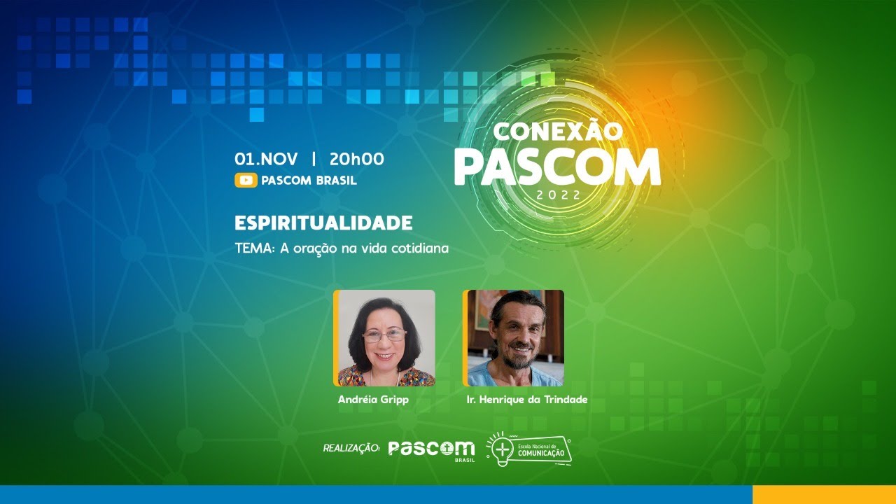 #Conex&atilde;oPascom | Eixo da Espiritualidade