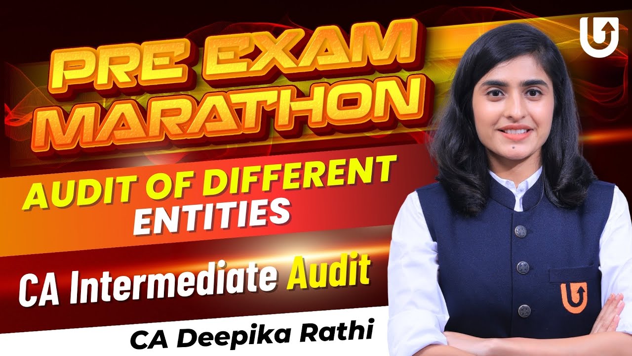Auditing & Ethics CA Intermediate | Audit of Different Entities | CA Deepika Rathi
