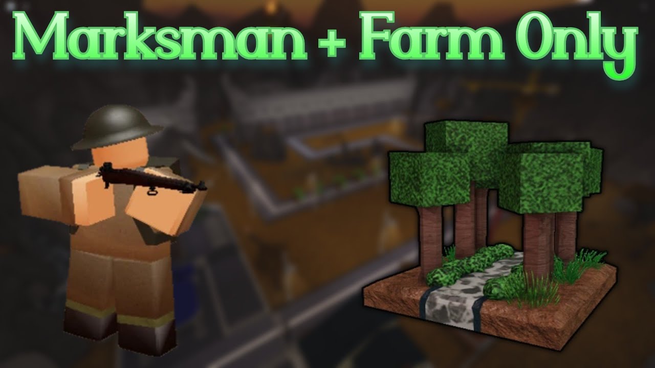 Marksman + Farm Only | Roblox | Tower Battles