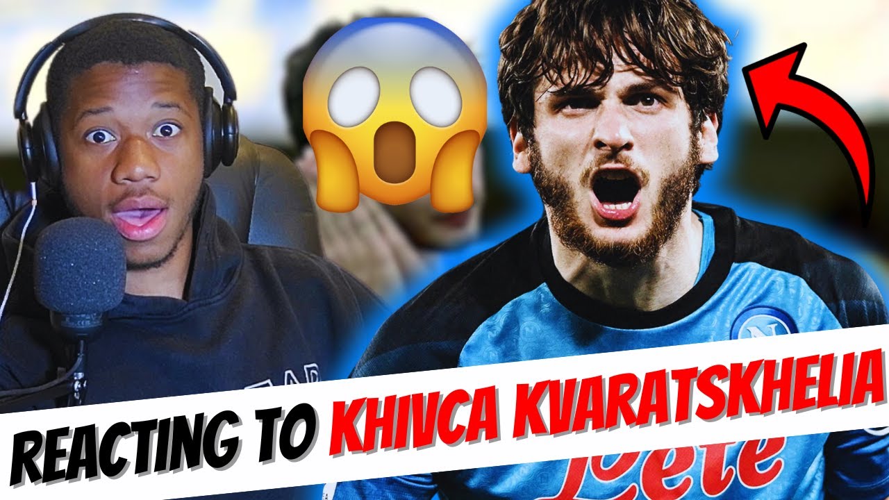 REACTING TO KHVICHA KVARATSKHELIA PART 4