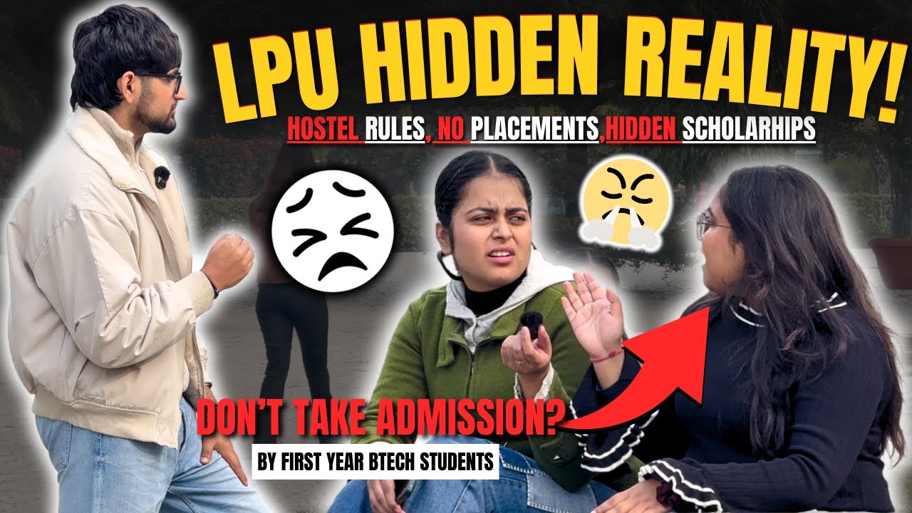 LPU Student Reviews &ndash; Hidden Reality Exposed (Hostel, Placements & Scholarship)