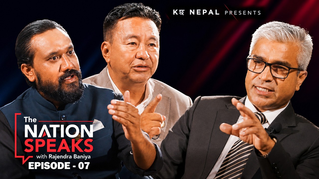 &ldquo;The Nation Speaks&rdquo; With Rajendra Baniya | Rajendra Kumar Rai | Khagendra Sunar | Kछ Nepal | EP-07 |