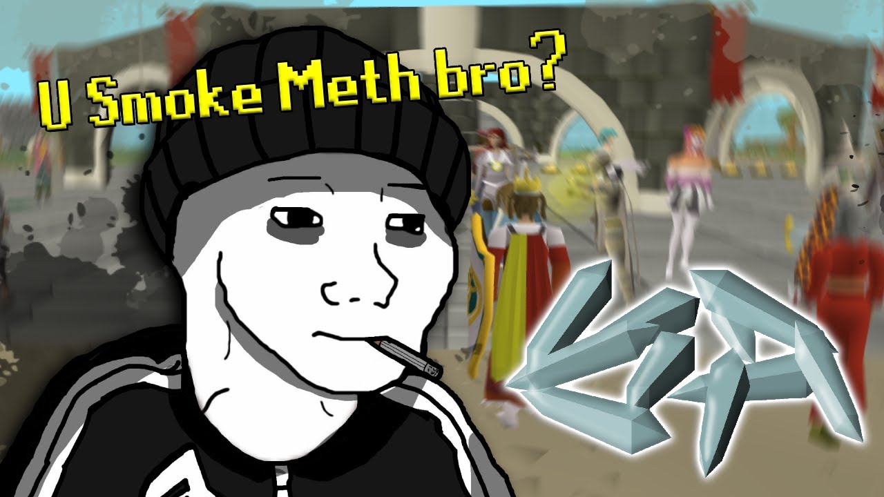 Asking RuneScape Players if they Smoke Meth