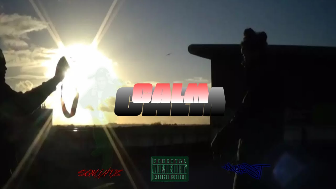 Squintz - Calm [Music Video]