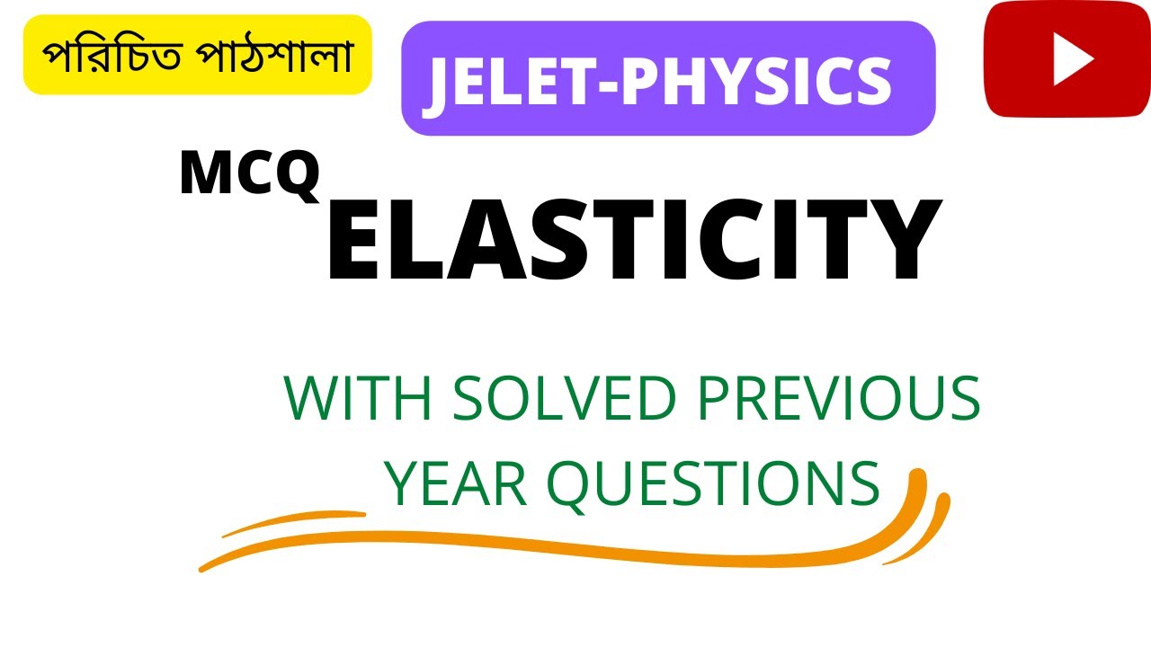 Elasticity for JELET 2025 with MCQ (previous year questions included)