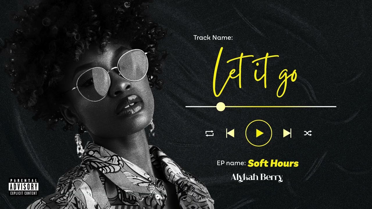 Alykah Berry – Let It Go (Official Audio