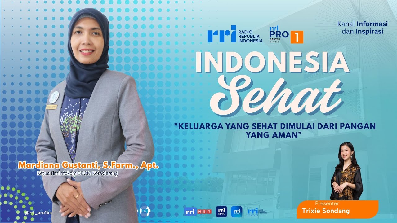 Indonesia Sehat - Keluarga yang Sehat Dimulai dari Pangan yang Aman