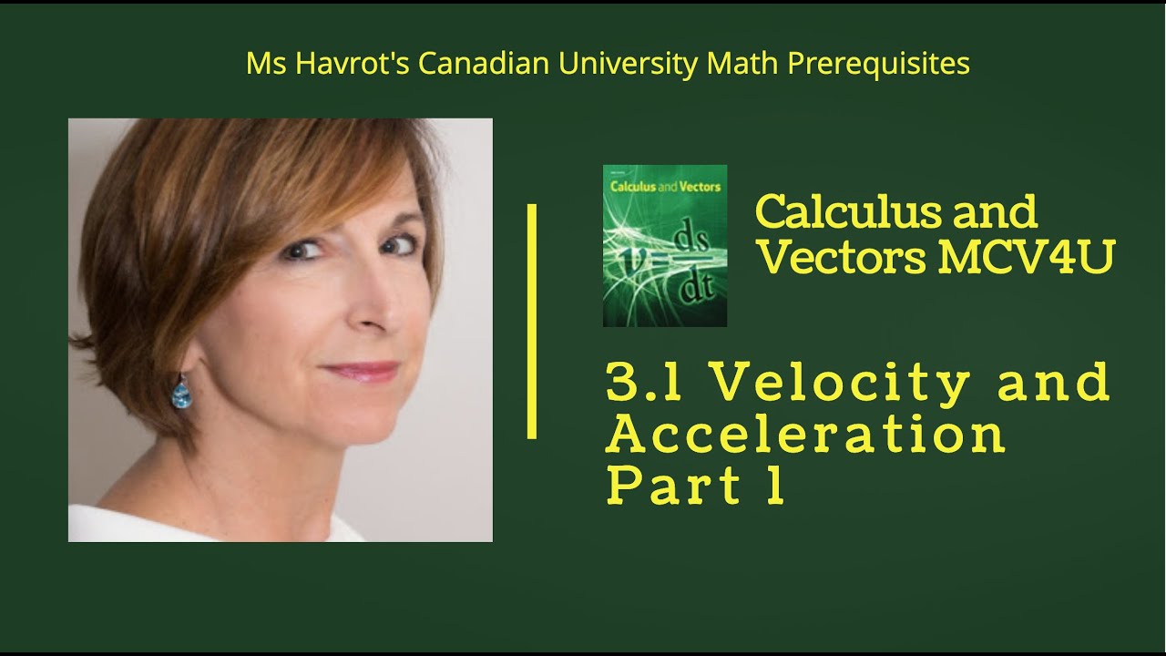 Calculus 3.1 Velocity and Acceleration Part 1