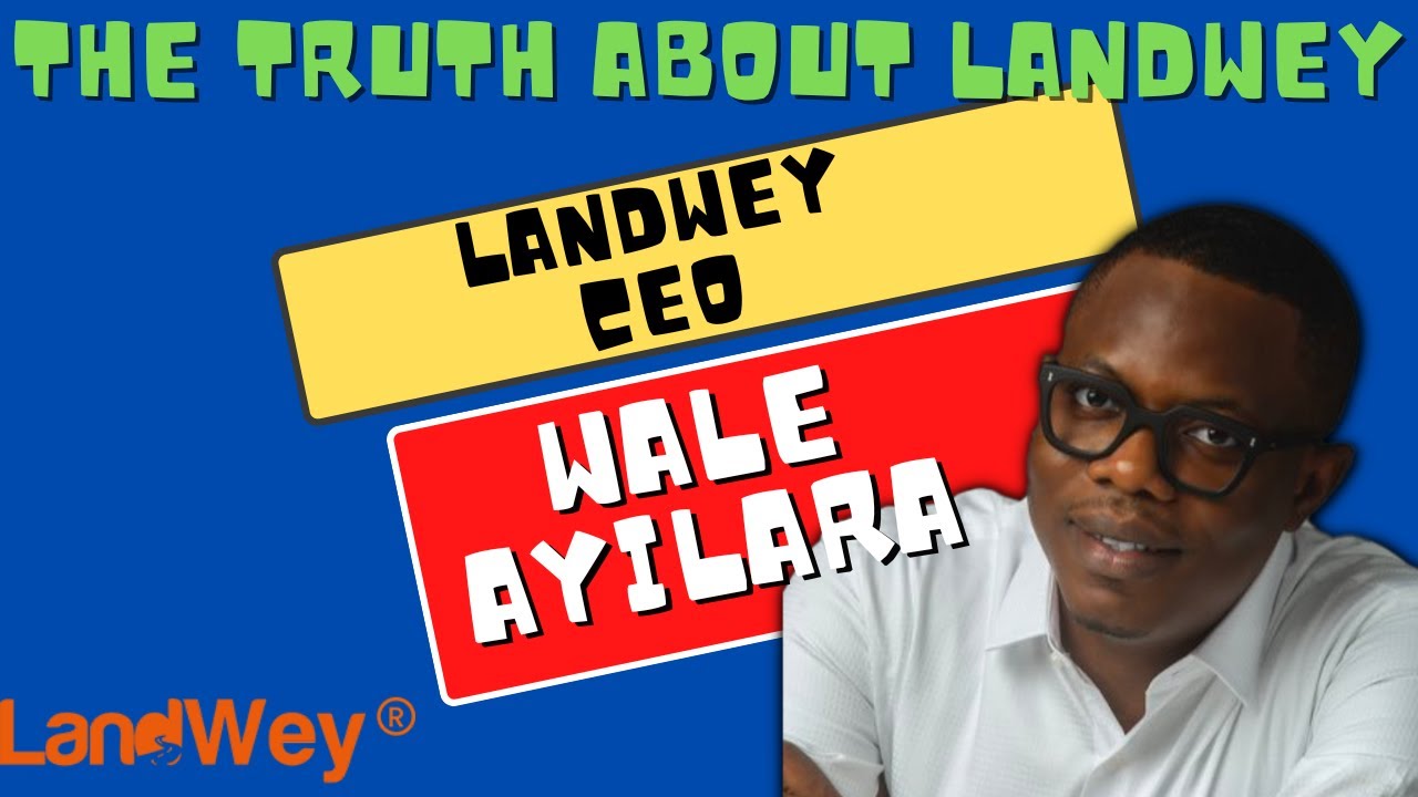 The Truth About Landwey - Real Estate Company in Lagos| Ownahomeng TV | Feel at Home