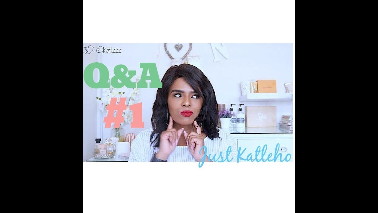 Q&A #1| My Job, Family, Blogging and MORE!| JUST KATLEHO| SOUTH AFRICAN BLOGGER