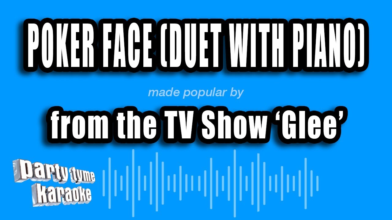 'Glee' - Poker Face (Duet With Piano) (Karaoke Version)