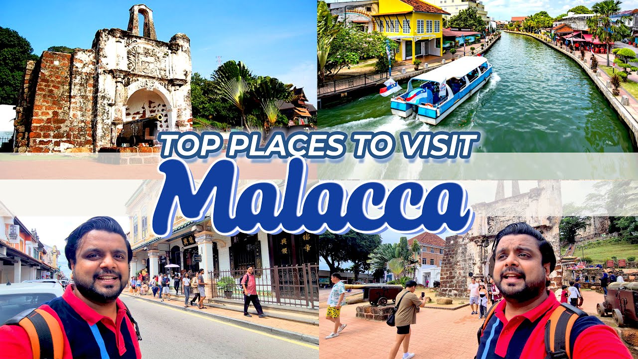 Top 12 places to visit in Malacca | Tickets, Timings and all Tourist Places Malacca
