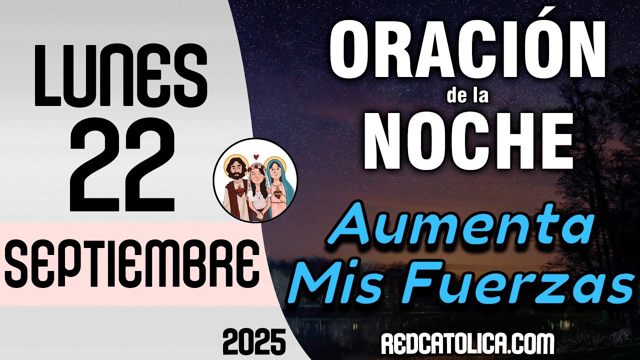 Oracion de la Noche de Hoy Lunes 22 de Septiembre - Tiempo De Orar