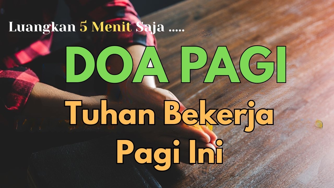 Mulai Hari Ini dengan Doa Ini! Mujizat & Berkat Mengalir