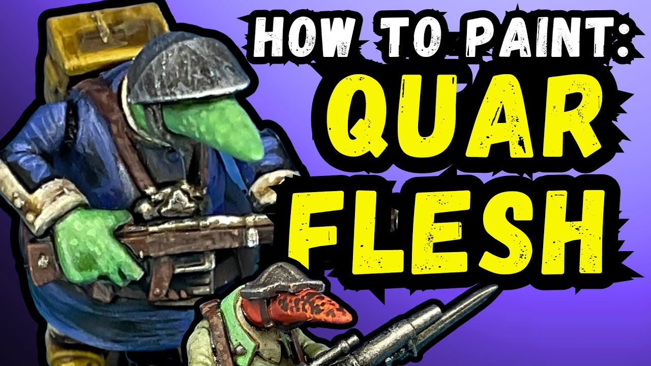 How To Paint: Quar Flesh