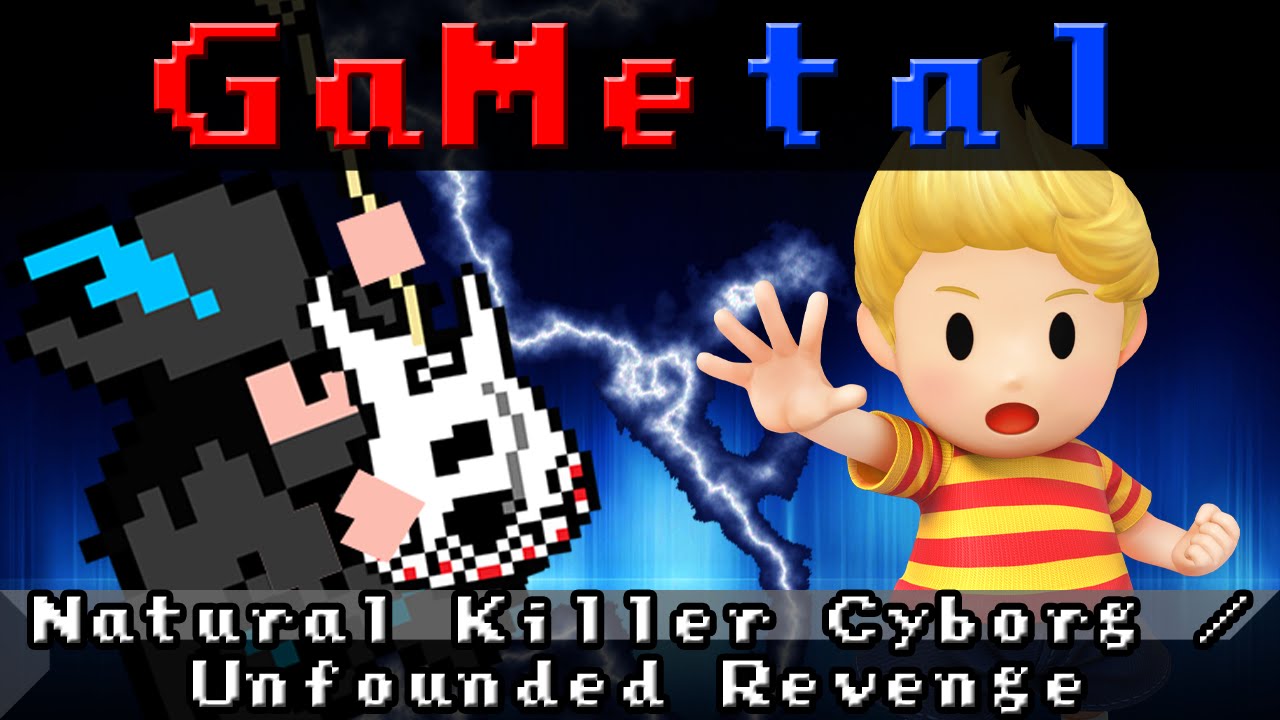 Natural Killer Cyborg / Unfounded Revenge (Mother 3) - GaMetal