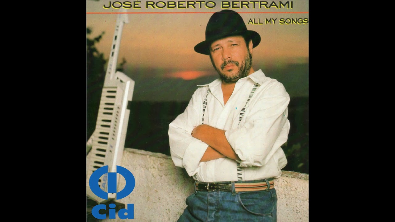 Jos&eacute; Roberto Bertrami - All My Songs (&Aacute;lbum Completo)