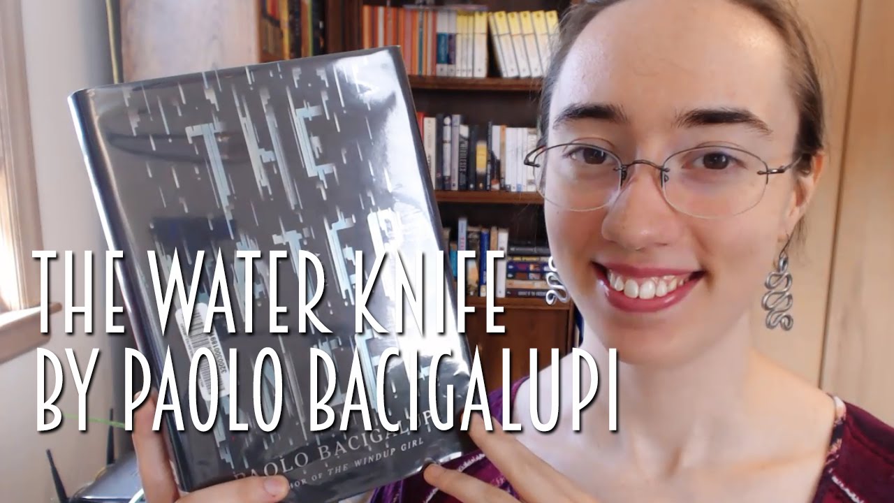 The Water Knife by Paolo Bacigalupi | Review #booktubesff