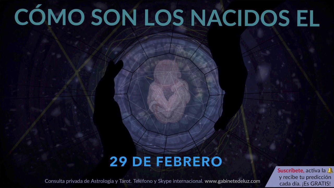 C&oacute;mo son los NACIDOS el 29 de Febrero?