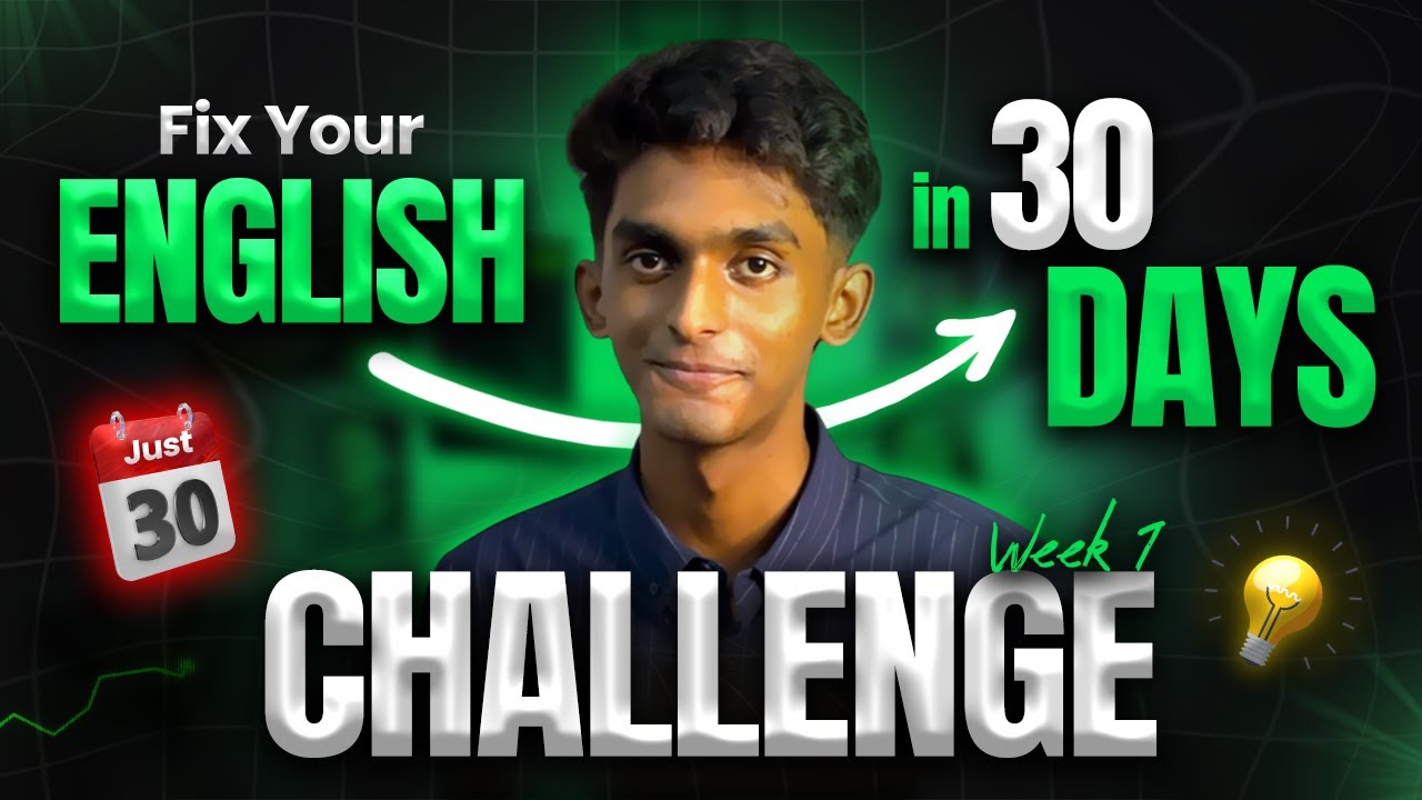 Fix Your English in 30 Days &ndash; Week 1 | Start Speaking Without Fear