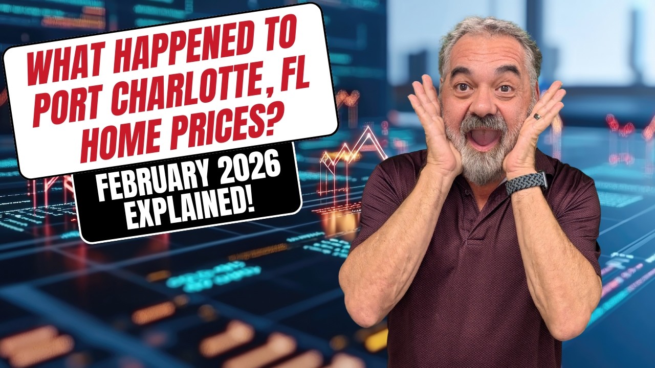 Port Charlotte Florida Home Prices | February 2026 Housing Numbers Explained