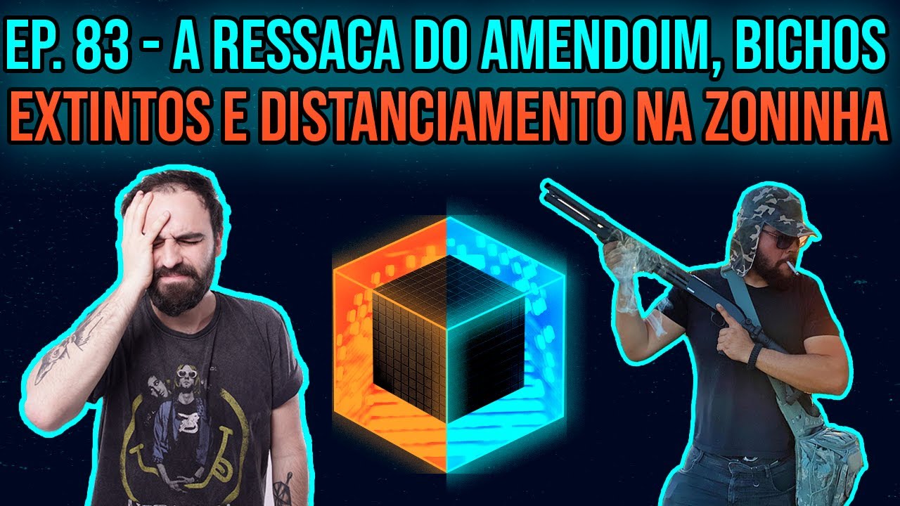 Ep. 83 - A ressaca do Amendoim, bichos extintos e distanciamento na zoninha
