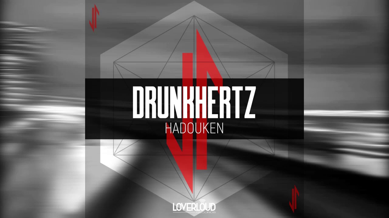 Drunkhertz - Hadouken (Original Mix)