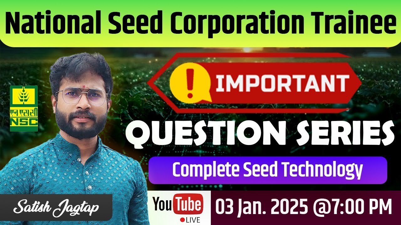 National Seed Corporation Trainee || Complete Seed Technology || Satish Jagtap