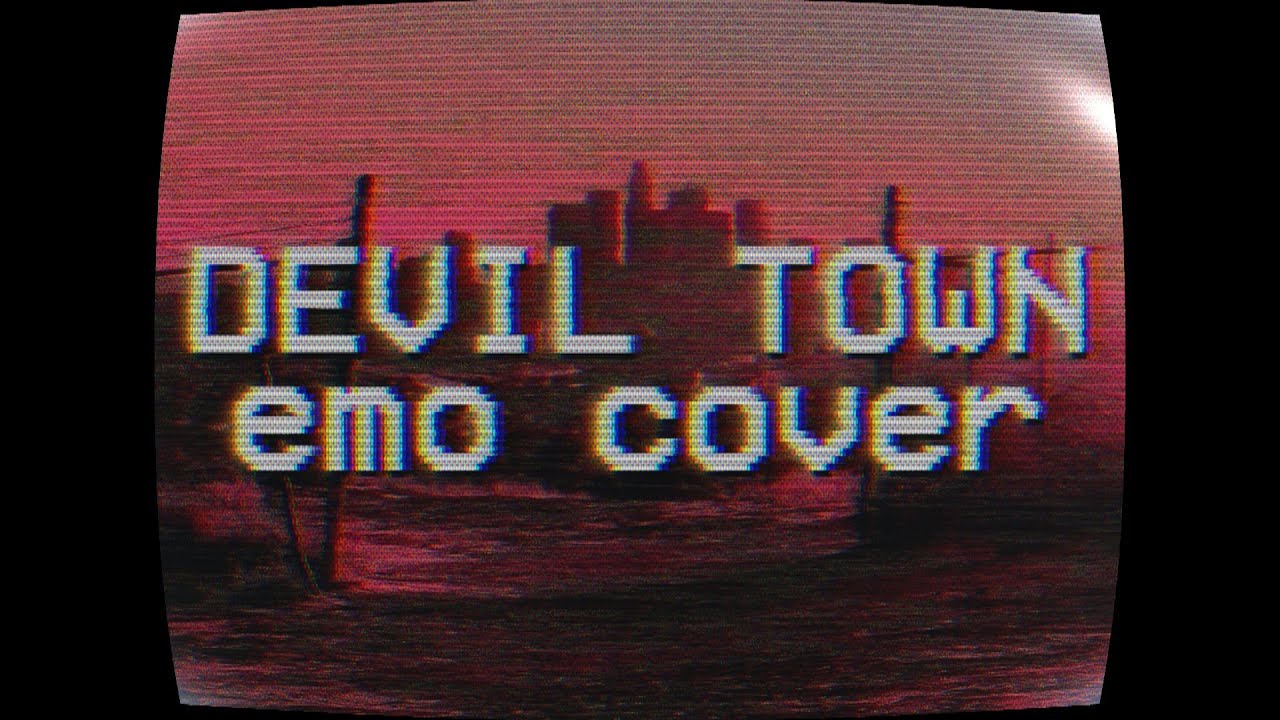 DEVIL TOWN (YUKIGLOOM COVER) - Cavetown