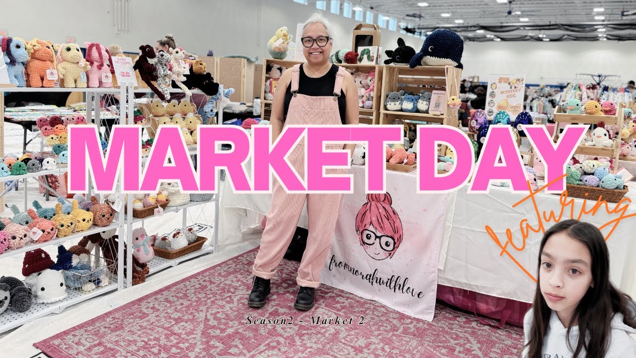 Market Day 2! 10 crochet vendors in this event! Was it worth it?! Did I sell?