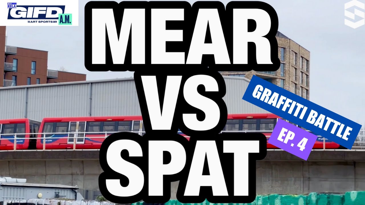 MEAR VS SPAT // GIFD AM GRAFFITI BATTLE EP 4