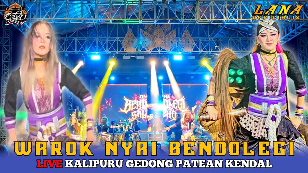 MEWAH !!! WAROK NYAI BENDOLEGI SALEHO KARYA BUDAYA LIVE KALIPURU GEDONG PATEAN KENDAL