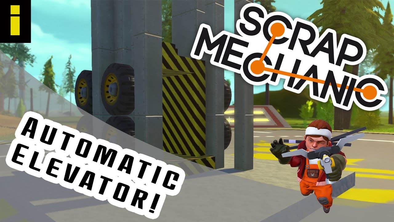 Scrap Mechanic Tutorial: Simple Automatic Elevator