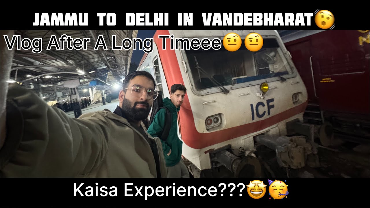  Jammu to Delhi Vande Bharat Train Journey | Speed, Comfort & Food Review🤔