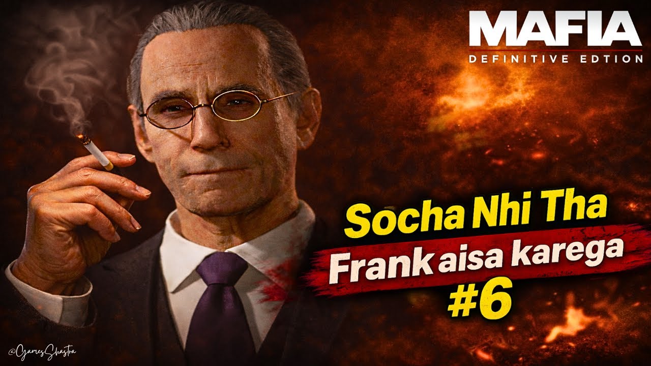 Frank Aakhir Kya Karne Wala Hai? 🤔 | Mafia Definitive Edition Gameplay #6