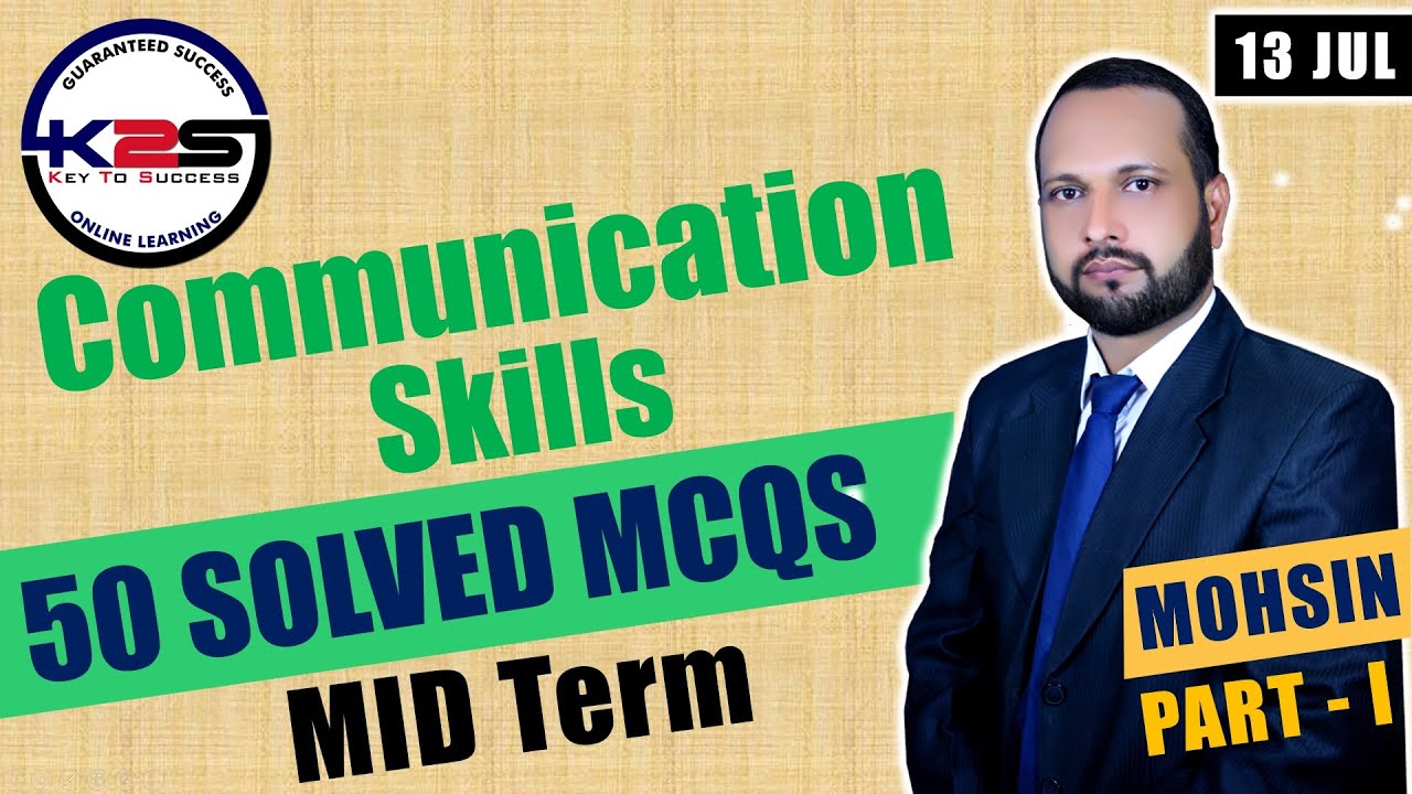 MCM301 | MID Term | A Guide to Pass Communication Skills | 50 MCQs with Key | Part - 1