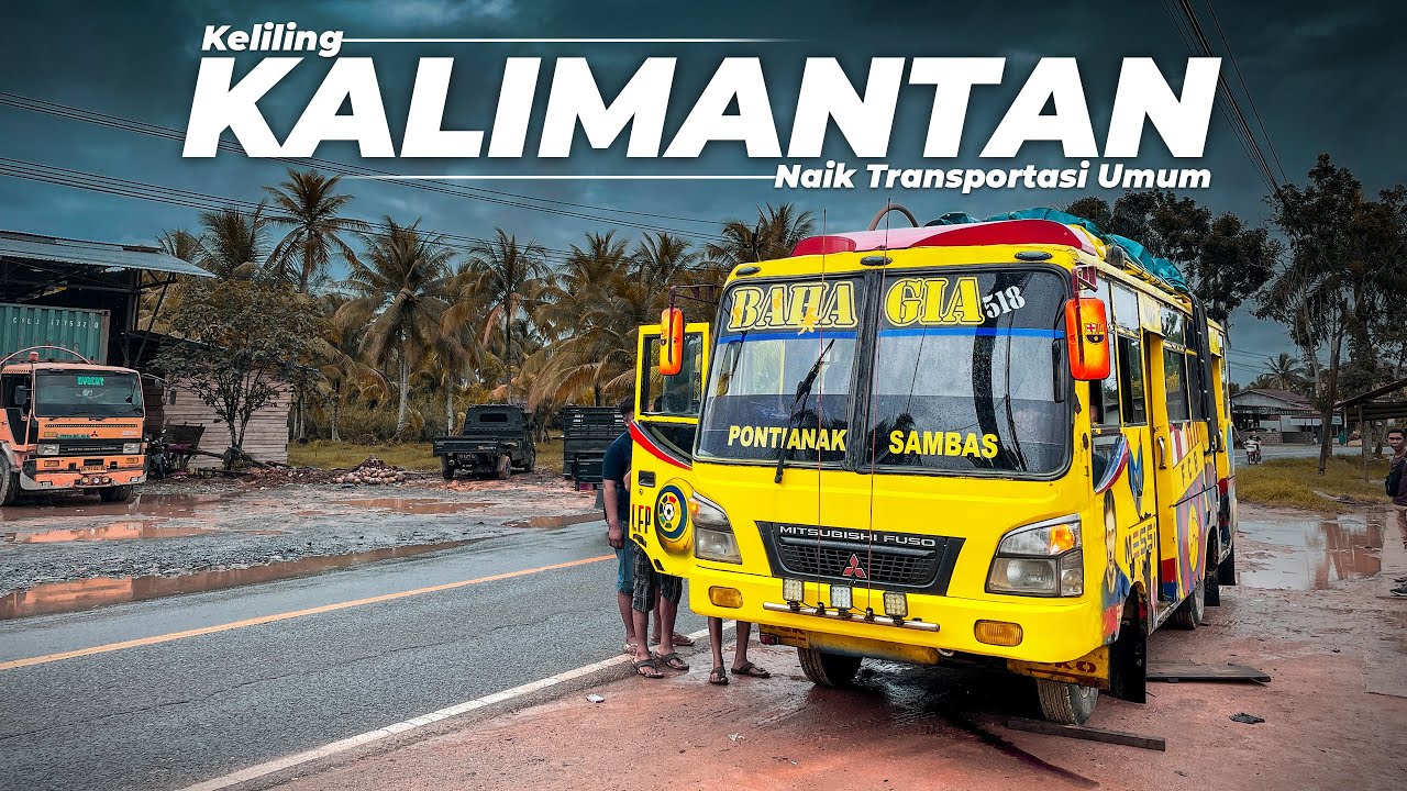 DRAMA SOLAR - Singkawang ke Pontianak Naik Bus #8